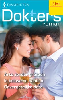 Arts zonder grenzen / In bekwame handen / Onvergetelijke date - Marion Lennox, Kate Hardy, ...