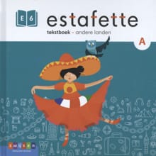 Estafette - E6 A Andere landen - tekstboek - Annemarie van den Brink