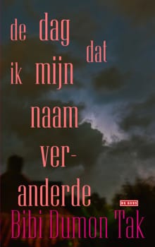 De dag dat ik mijn naam veranderde - Bibi Dumon Tak
