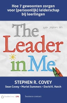 The leader in me - Stephen R. Covey, Sean Covey, ...