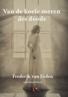 Van de koele meren des doods - Frederik Van Eeden