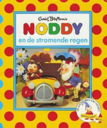 NODDY EN DE STROMENDE REGEN -  Blyton