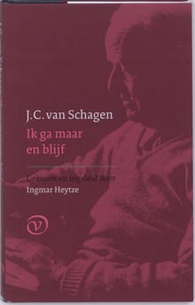 Ik ga maar en blijf - J.C. van Schagen