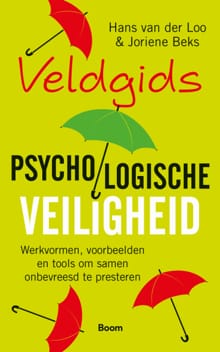 Veldgids Psychologische veiligheid - Hans van der Loo, Joriene Beks