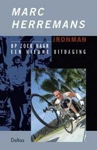 Ironman op zoek naar een nieuwe uitdaging - MARC HERREMANS, PAUL VAN DEN BOSCH