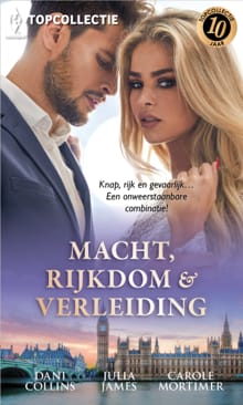 Macht, rijkdom en verleiding - Dani Collins, Julia James, ...