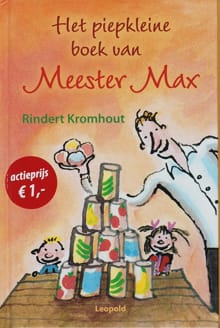 Het piepkleine boek van Meester Max - R. Kromhout