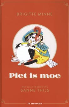 Piet is moe - Brigitte Minne