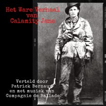 Het Ware Verhaal van Calamity Jane - Patrick Bernauw, Guy Didelez