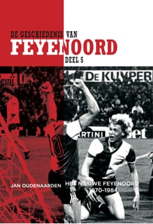 De Geschiedenis van Feyenoord - Jan Oudenaarden