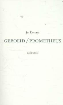 Geboeid / Prometheus - Jan Decorte