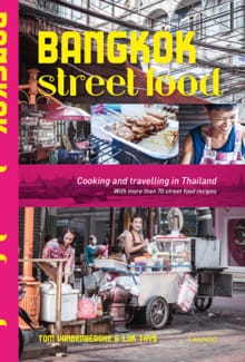 Bangkok Street Food - New edition - English version - Tom Vandenberghe, Luk Thys, ...