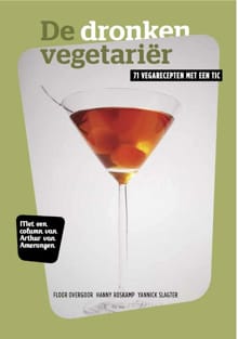 De dronken vegetariër - Floor Overgoor, Yannick Slagter, ...