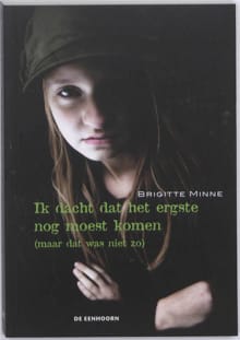 Ik dacht dat het ergste nog moest komen - Brigitte Minne