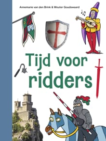 Tijd voor ridders - Annemarie van den Brink