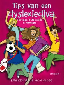 Tips van een dyslexiediva - Kathleen Vael, Glorie Naomi