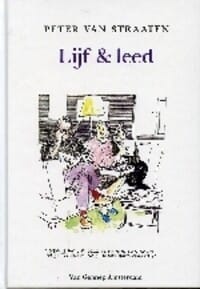 Lijf en leed - P. van Straaten, Peter van Straaten