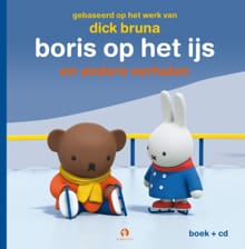 Boris op het ijs - Nijntjes avonturen groot en klein - Dick Bruna