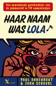 Haar naam was Lola - Paul Onkenhout, John Schoorl