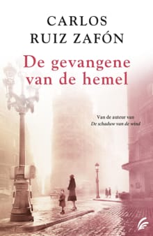 De gevangene van de hemel - Carlos Ruiz Zafón