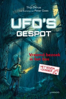 Vreemd bezoek in het bos - Ufo's gespot - Thijs Delrue, Peter Goes