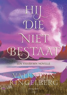 Hij die niet bestaat - Valentijn Ringelberg
