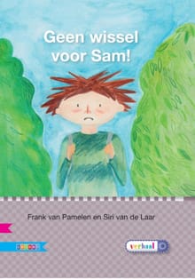 Geen wissel voor Sam! - AVI E4 - Frank van Pamelen
