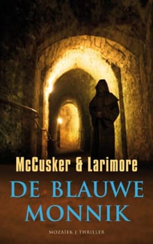 De blauwe monnik - Paul McCusker, Walt Larimore
