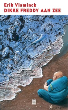 Dikke Freddy aan zee - Erik Vlaminck