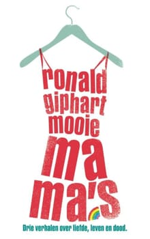 Mooie mama's - Ronald Giphart
