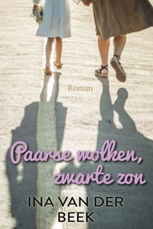 Paarse wolken, zwarte zon - Ina van der Beek