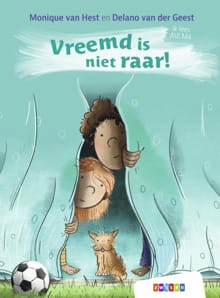 Vreemd is niet raar! - Monique van Hest