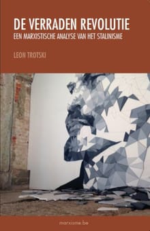 De Verraden Revolutie - Leon Trotski
