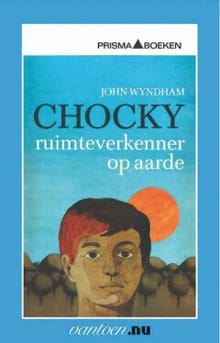 Chocky, ruimteverkenner op aarde - J. Wyndham, John Wyndham