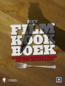 Het filmkookboek - Kelly Deriemaeker, Sven de Potter, ...