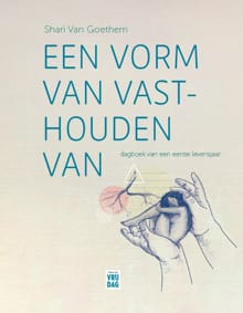 Een vorm van vasthouden van - Shari Van Goethem