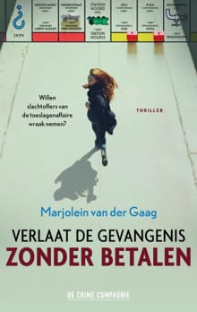 Verlaat de gevangenis zonder betalen - Marjolein van der Gaag