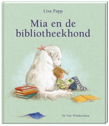 Mia en de bibliotheekhond - Lisa Papp