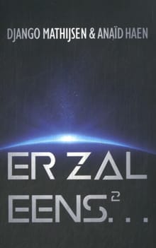 Er zal eens... 2 - Anaid Haen, Django Mathijsen