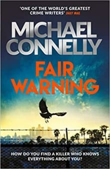 FAIR WARNING -  MICHAEL CONNELLY, Michael Connelly