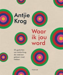 Waar ik jou word - Antjie Krog