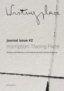 Writingplace journal for Architecture and Literature 2 - Rosa Ainley, Kris Pint, ...