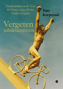 Vergeten jubileumritten - Teus Korporaal