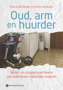 Oud, arm en huurder - Pascal De Decker, Emma Volckaert