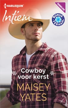 Cowboy voor kerst ; Warm ingepakt (2-in-1) - Maisey Yates, Shannon Stacey