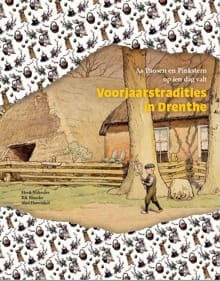 Voorjaarstradities in Drenthe - Abel Darwinkel, Henk Nijkeuter, ...