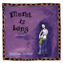 Merel is bang - Martine Delfos