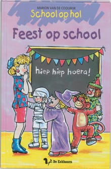 Feest op school - Marion van de Coolwijk, Marion Van de Coolwijk