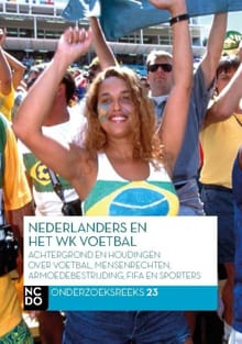 Nederlanders en het WK voetbal - Ries Kamphof, Lette Hogeling, ...