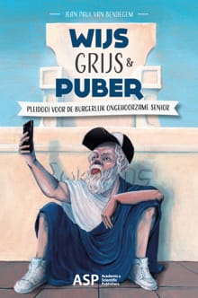 Wijs, grijs en puber - Jean Paul Van Bendegem